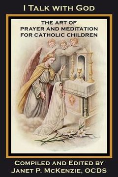 portada i talk with god: the art of prayer and meditation for catholic children (in English)