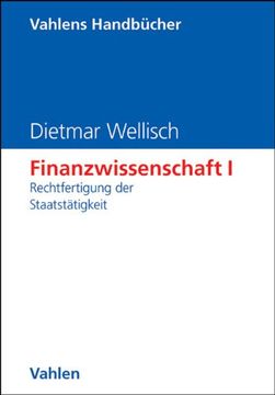portada Finanzwissenschaft, Bd. 1, Rechtfertigung der Staatstätigkeit: Band 1 (en Alemán)