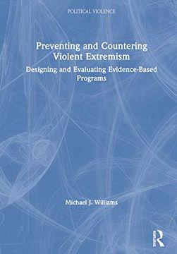portada Preventing and Countering Violent Extremism: Designing and Evaluating Evidence-Based Programs (en Inglés)