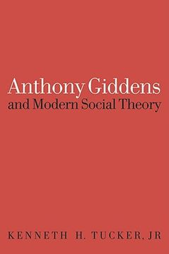 portada anthony giddens and modern social theory (en Inglés)