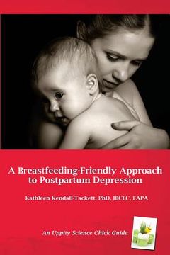 portada A Breastfeeding-Friendly Approach to Postpartum Depression: A Resource Guide for Health Care Providers