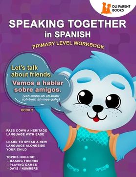 portada Speaking Together In Spanish: Let's Talk About Friends (en Inglés)