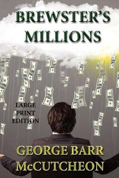 portada Brewster's Millions - Large Print Edition (in English)