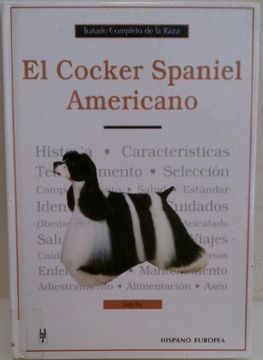 portada Cocker Spaniel Americano - Tratado Completo Raza (Tratado Completo de la Raza)