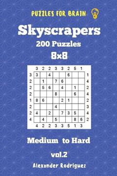 portada Puzzles for Brain Skyscrapers - 200 Medium to Hard 8x8 vol. 2 (en Inglés)