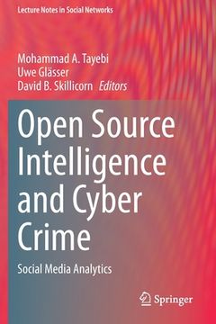 portada Open Source Intelligence and Cyber Crime: Social Media Analytics 
