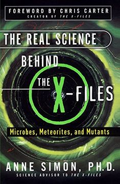 portada The Real Science Behind the X-Files: Microbes, Meteorites, and Mutants (en Inglés)