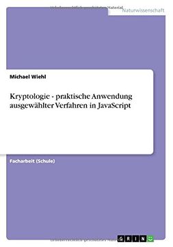portada Kryptologie - praktische Anwendung ausgewählter Verfahren in JavaScript (German Edition)