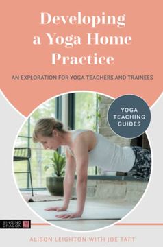 portada Developing a Yoga Home Practice: An Exploration for Yoga Teachers and Trainees (en Inglés)