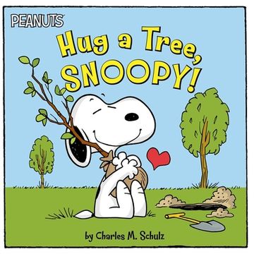 portada Hug a Tree, Snoopy! (Peanuts) (en Inglés)