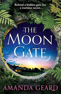portada The Moon Gate: A Sweeping Tale of Love, war and a House of Secrets for Fans of Historical Fiction new for 2023