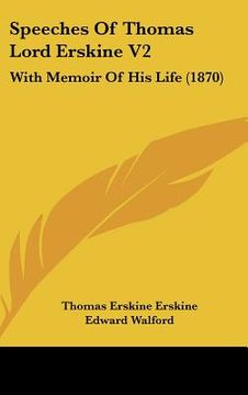 portada speeches of thomas lord erskine v2: with memoir of his life (1870) (en Inglés)