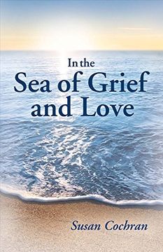 portada In the Sea of Grief and Love