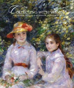 portada collecting with vision: treasures from the chrysler museum of art