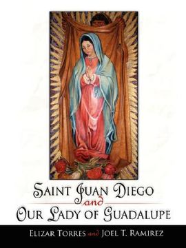 portada saint juan diego and our lady of guadalupe (en Inglés)