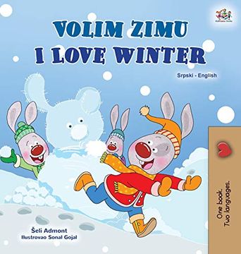 portada I Love Winter (Serbian English Bilingual Children'S Book - Latin Alphabet) (Serbian English Bilingual Collection - Latin) (en Serbio)