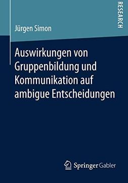 portada Auswirkungen von Gruppenbildung und Kommunikation auf Ambigue Entscheidungen (in German)