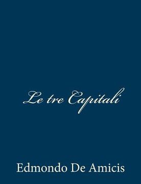 portada Le tre Capitali (en Italiano)