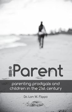 portada Iparent: Parenting Prodigals and Children in the 21st Century (en Inglés)