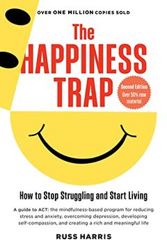 portada The Happiness Trap: How to Stop Struggling and Start Living 