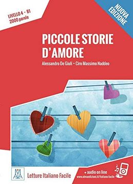 portada Piccole Storie D? Amore? Nuova Edizione: Livello 4/Lektüre + Audiodateien als Download (Letture Italiano Facile) (en Italiano)