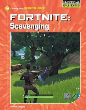 portada Fortnite Scavenging (21St Century Skills Innovation Library: Unofficial Guides) [Soft Cover ] (en Inglés)