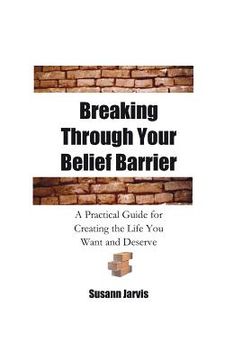 portada breaking through your belief barrier (en Inglés)