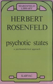 portada psychotic states: a psycho-analytic approach