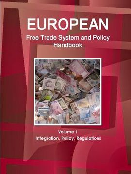 portada European Free Trade System and Policy Handbook Volume 1 Integration, Policy, Regulations (en Inglés)