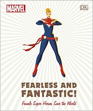 portada Marvel Fearless and Fantastic! Female Super Heroes Save the World (en Inglés)