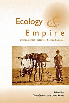 portada Ecology and Empire: Environmental History of Settler Societies 
