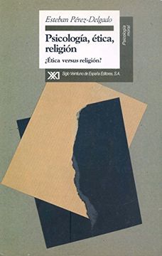 portada Psicología, Ética, Religión:  Ética Versus Religión? (Psicología Moral)