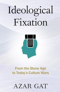 portada Ideological Fixation: From the Stone age to Today's Culture Wars