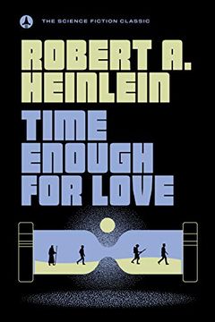 portada Time Enough for Love: The Lives of Lazarus Long (The Science Fiction Classic) 