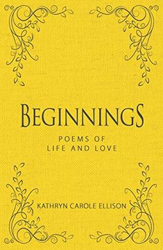 portada Beginnings: Poems of Life and Love (en Inglés)