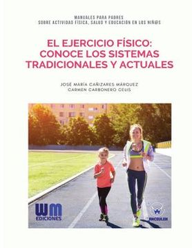 portada El ejercicio físico: Conoce los sistemas tradicionales y actuales (in Spanish)