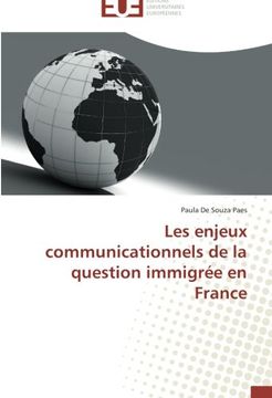 portada Les enjeux communicationnels de la question immigrée en France