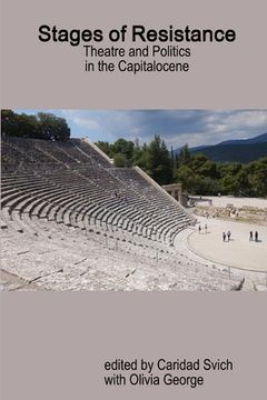 portada Stages of Resistance: Theatre and Politics in the Capitalocene (en Inglés)
