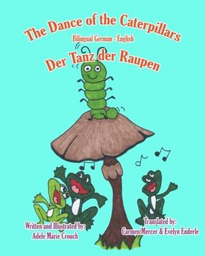 portada The Dance of the Caterpillars Bilingual German English (German Edition) (en Alemán)