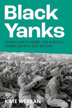 portada Black Yanks: Defending Leroy Henry in D-Day Britain