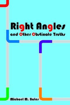 portada right angles and other obstinate truths (en Inglés)