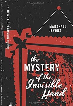 portada The Mystery of the Invisible Hand: A Henry Spearman Mystery (Henry Spearman Mysteries) (in English)