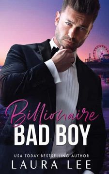 portada Billionaire bad Boy: An Enemies-To-Lovers, Second Chance Romance (Bedding the Billionaire) (en Inglés)