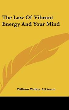 portada the law of vibrant energy and your mind (en Inglés)