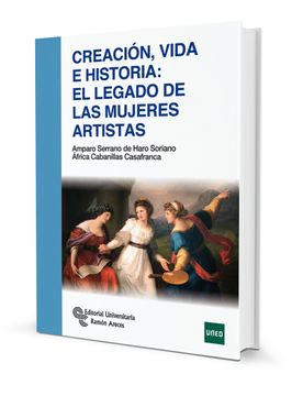 portada Creación, Vida e Historia: El Legado de las Mujeres Artistas