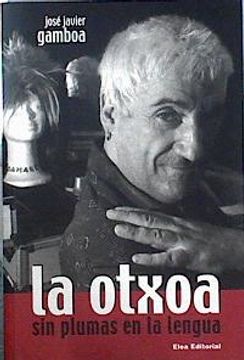 portada La Otxoa: Sin Plumas en la Lengua