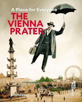 portada The Vienna Prater: A Place for Everyone (en Inglés)