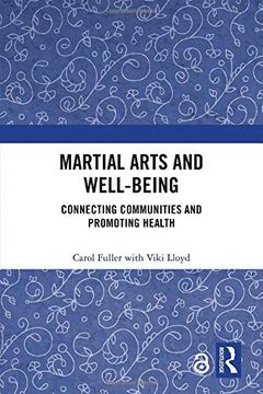 portada Martial Arts and Well-Being: Connecting Communities and Promoting Health (en Inglés)