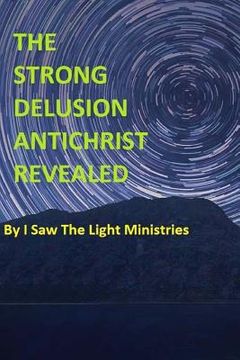 portada The Strong Delusion Antichrist Revealed (en Inglés)