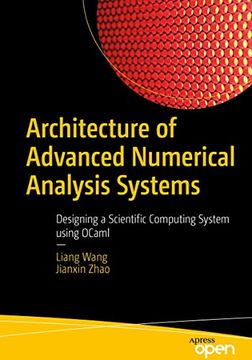 portada Architecture of Advanced Numerical Analysis Systems: Designing a Scientific Computing System Using Ocaml (en Inglés)